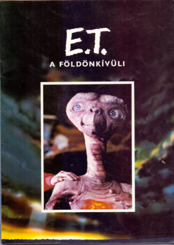 E.T. a fldnkvli - Melissa Mathison forgatknye alapjn rta William Kotzwinkle