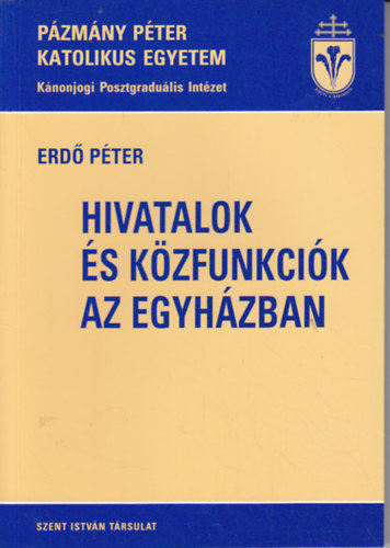 Hivatalok s kzfunkcik az egyhzban