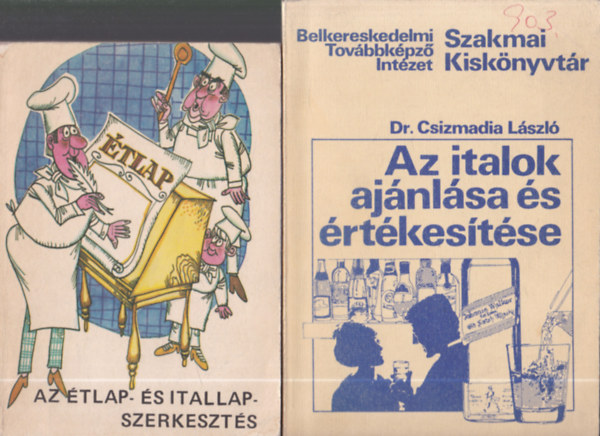 2 db. vendglts (Az italok ajnlsa s rtkestse + Az tlap- s itallap szerkeszts)
