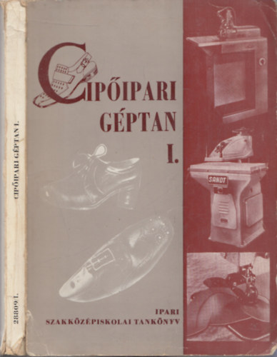 K�tai Istv�n Beke J�nos - Cip�ipari g�ptan I. (A cip�ipari szakk�z�piskola III. oszt�lya sz�m�ra)