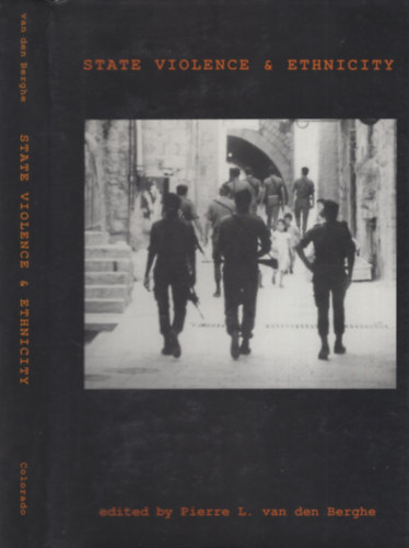 Pierre L. van den Berghe  (editor) - State Violence & Ethnicity