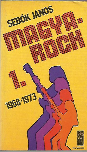 Magyar-rock   I. 1958-1973