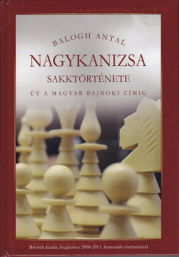 Balogh Antal - Nagykanizsa sakktrtnete