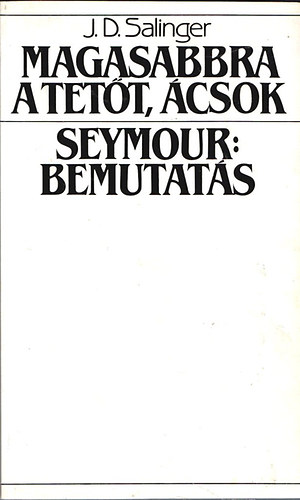 Magasabbra a tett, csok! - Seymour: Bemutats