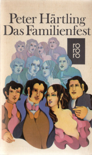 Peter H�rtling - Das Familienfest oder Das Ende der Geschichte