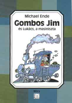 Michael Ende - Gombos Jim s Lukcs, a masiniszta