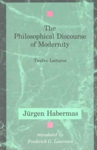 The Philosophical Discourse of Modernity-Twelve Lectures