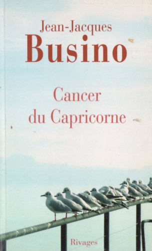 Jean-Jacques Busino - Cancer du Capricorne