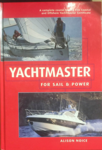 Alison Noice - Yachtmaster for sail & power