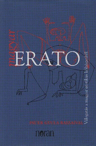 R�z P�l  (szerk.) - Magyar Erato - V�logat�s a magyar erotikus k�lt�szetb�l