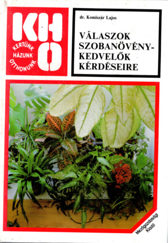 V�laszok szoban�v�nykedvel�k k�rd�seire