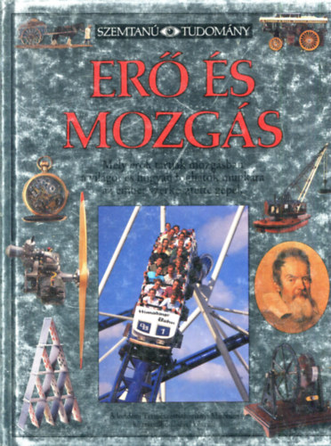 Erő és mozgás (Szemtanú Tudomány)