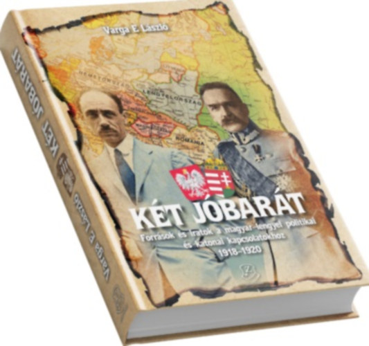 Kt jbart - Forrsok s iratok a magyar-lengyel politikai s katonai kapcsolatokhoz 1918-1920