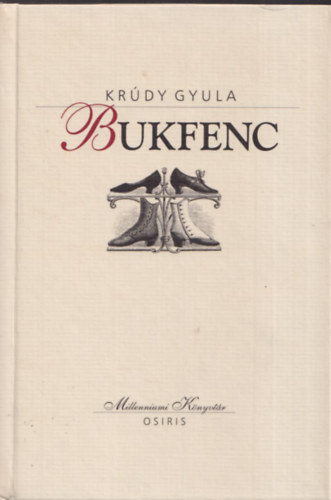 Bukfenc (Millenniumi Knyvtr 22.)