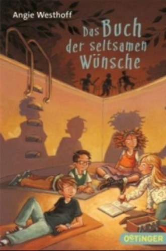 Angie Westhoff - Das Buch der seltsamen Wünsche