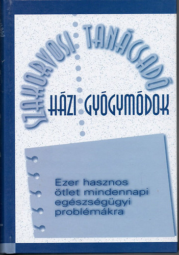 H�zi gy�gym�dok (szakorvosi tan�csad�)