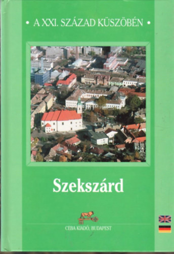Szekszrd (a XXI. szzad kszbn)