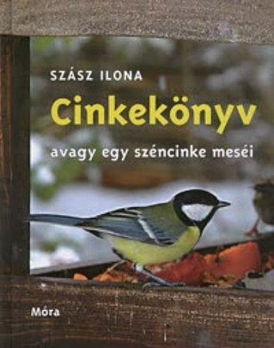 Cinkek�nyv, avagy egy sz�ncinke mes�i