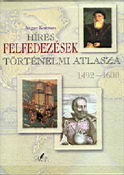 Hres felfedezsek trtnelmi atlasza 1492-1600