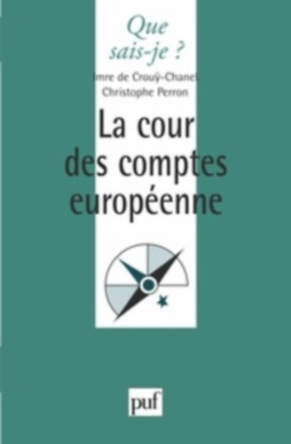 Christophe Perron Imre de Crouy-Chanel - La Cour des comptes europenne (Az Eurpai Szmvevszk)