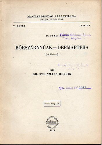 Brszrnyak - Dermaptera (30 brval) - Magyarorszg llatvilga (Fauna Hungariae 118) V. ktet 10. fzet (Insecta)