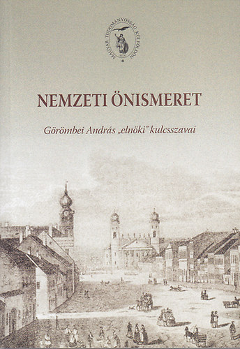 Nemzeti �nismeret: G�r�mbei Andr�s "eln�ki" kulcsszavai