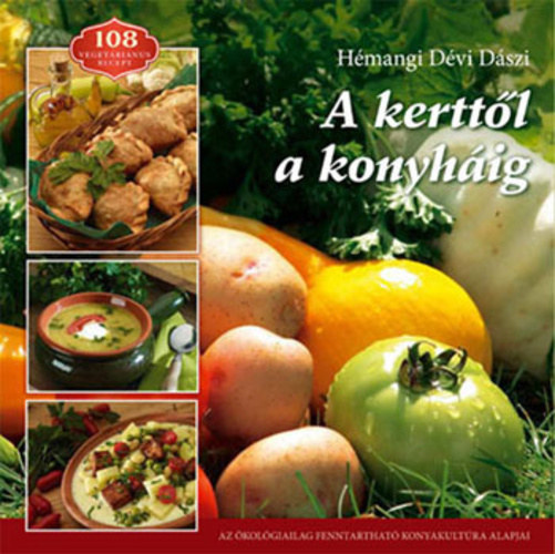 Hmangi Dvi Dszi - A kertl a konyhig