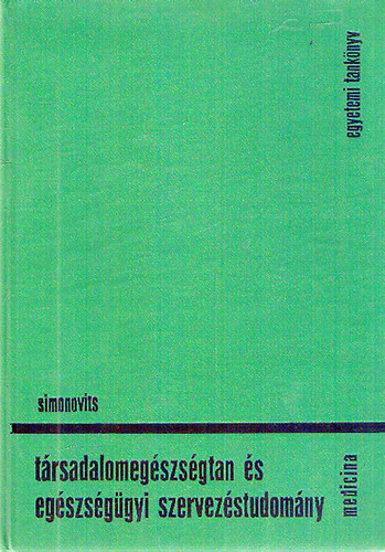 T�rsadalomeg�szs�gtan �s eg�szs�g�gyi szervez�studom�ny