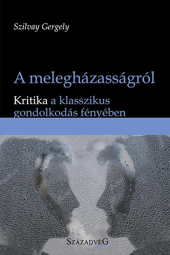 A meleghzassgrl - Kritika a klasszikus gondolkods fnyben