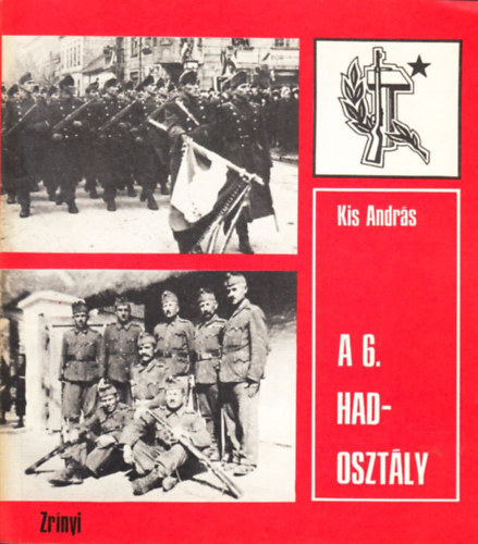 Kis Andrs - A 6. hadosztly