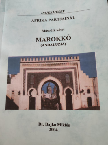 Afrika partjainl II. ktet - Marokk (Andaluzia) - Dajkamesk
