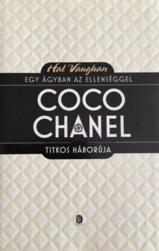 Egy gyban az ellensggel - Coco Chanel titkos hborja
