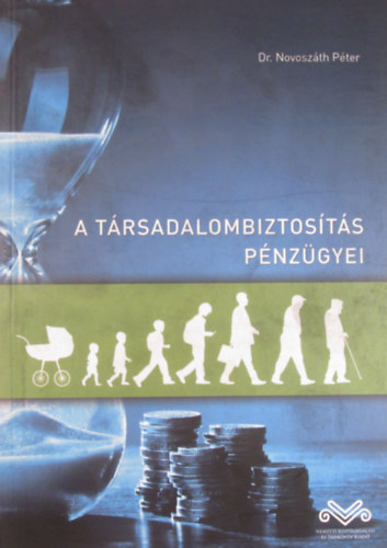 Dr. Novoszth Pter - A trsadalombiztosts pnzgyei