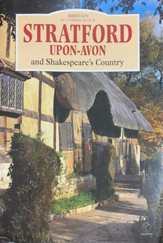 Stratford-upon-Avon and the Shakespeare's Country