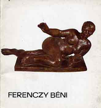 Ferenczy Bni (A mvszet kisknyvtra)
