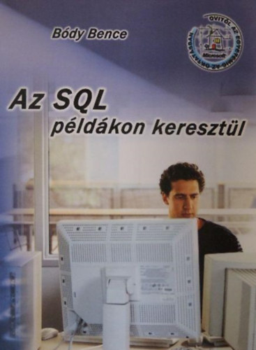 Az SQL pldkon keresztl (Kezdknek s haladknak)