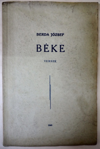 Bke (dediklt, 1. kiads, 1940)