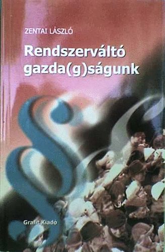 Rendszervlt gazda(g)sgunk