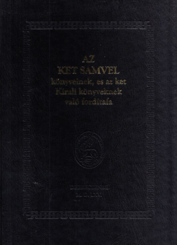 Az kt Smuel knyveinek, s az kt kirlyi knyveknek az Sido nyelvnek igazsgbl... (hasonms)