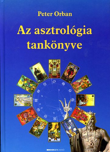 Peter Orban - Az asztrolgia tanknyve