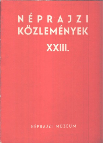 Nprajzi kzlemnyek XXIII. vfolyam