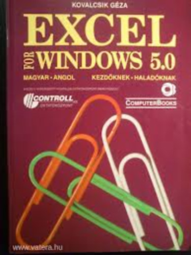 Excel for windows 5.0. kezdknek-haladknak, magyar-angol