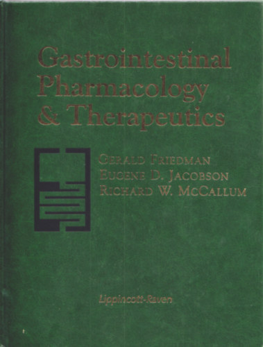 Gastrointenstinal Pharmacology & Therapeutics (Gasztrointesztinlis farmakolgia s farmakoterpia)