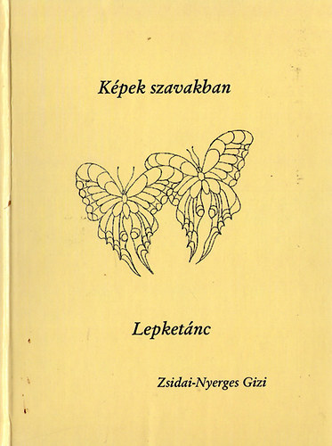 Kpek szavakban - Lepketnc