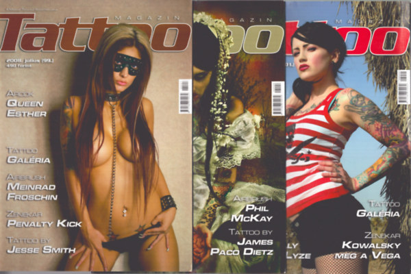 Hornyi Krisztin  (Fszerk.) - Tatoo Magazin 2008/7., 8., 9. szmok (3 db)