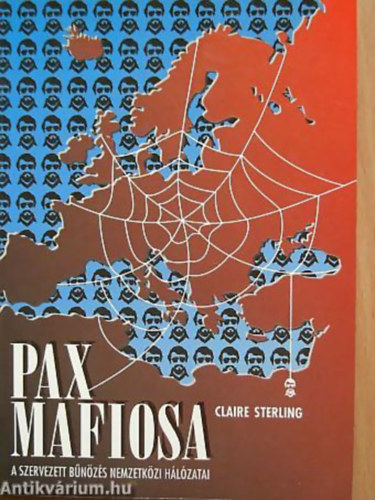 Pax mafiosa - A szervezett bnzs nemzetkzi hlzatai