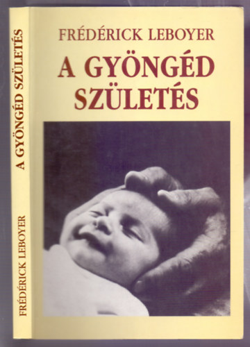 A gyngd szlets (Msodik kiads)