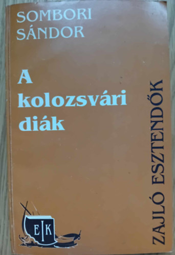 Sombori Sndor - A Kolozsvri Dik