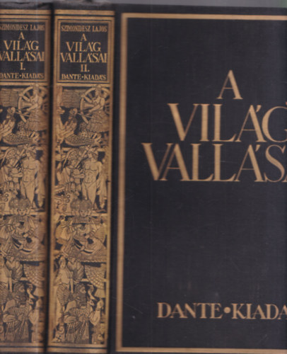 A vilg vallsai I-II.: Primitv s kultrvallsok - Iszlm s buddhizmus ; Zsidsg s keresztnysg (I.kiads, nem reprint)