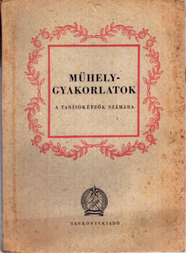 M�helygyakorlatok a tan�t�k�pz�k sz�m�ra